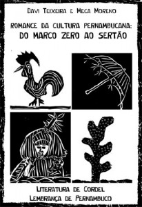 Baixar ROMANCE DA CULTURA PERNAMBUCANA: DO MARCO ZERO AO SERTÃO pdf, epub, eBook