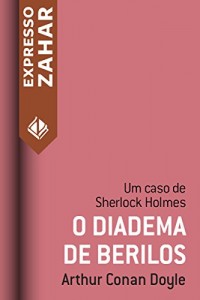 Baixar O Diadema de Berilos: Um caso de Sherlock Holmes pdf, epub, eBook