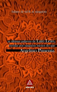 Baixar as últimas palavras de Laio Leão ouvidas por ninguém menos do que Argelino Pimenta pdf, epub, eBook