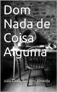 Baixar Dom Nada de Coisa Alguma pdf, epub, eBook