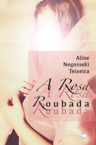 Baixar A Rosa Roubada pdf, epub, eBook