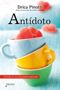 Baixar Antídoto: Confissões de uma hipocondríaca apaixonada pdf, epub, eBook