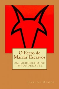 Baixar O Ferro de Marcar Escravos pdf, epub, eBook