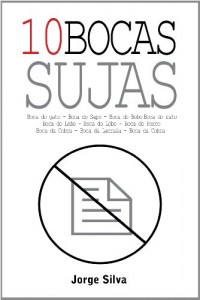 Baixar 10 Bocas Sujas pdf, epub, eBook