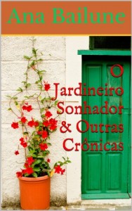 Baixar O Jardineiro Sonhador & Outras Crônicas pdf, epub, eBook