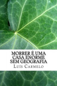 Baixar Morrer é uma casa enorme sem geografia pdf, epub, eBook