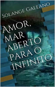 Baixar Amor, mar aberto para o infinito pdf, epub, eBook