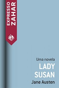 Baixar Lady Susan: Uma novela pdf, epub, eBook