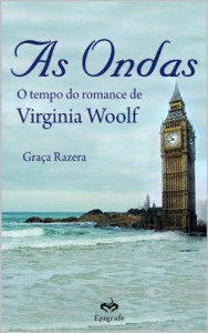 Baixar As Ondas: O tempo do romance de Virginia Wolf pdf, epub, eBook
