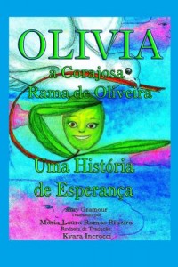 Baixar Olivia, a Corajosa Rama de Oliveira : Uma Historia de Esperanca pdf, epub, eBook