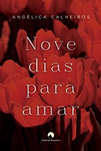 Baixar Nove Dias Para Amar pdf, epub, eBook
