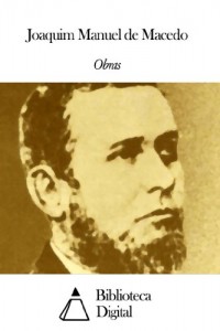 Baixar Obras de Joaquim Manuel de Macedo pdf, epub, eBook
