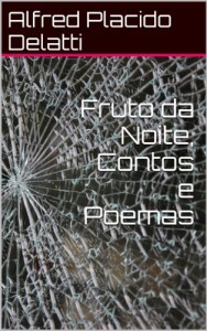 Baixar Fruto da Noite, Contos e Poemas pdf, epub, eBook