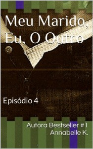 Baixar Meu Marido, Eu, O Outro – Episódio 4 pdf, epub, eBook