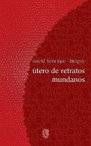 Baixar Útero de retratos mundanos pdf, epub, eBook