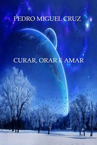 Baixar Curar, Orar e Amar pdf, epub, eBook