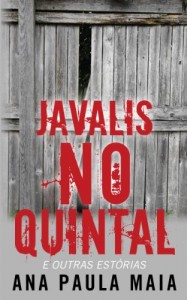 Baixar Javalis no Quintal e outras estórias pdf, epub, eBook