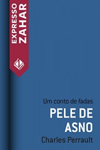 Baixar Pele de asno: Um conto de fadas pdf, epub, eBook