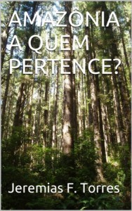 Baixar AMAZÔNIA A QUEM PERTENCE? pdf, epub, eBook