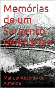 Baixar Memórias de um Sargento de Milícias pdf, epub, eBook