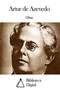 Baixar Obras de Artur de Azevedo pdf, epub, eBook