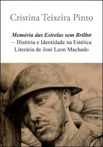 Baixar Memória das Estrelas sem Brilho – História e Identidade na Estética Literária de José Leon Machado pdf, epub, eBook