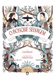 Baixar O bosque selvagem – As crônicas do bosque selvagem – vol. 1 pdf, epub, eBook