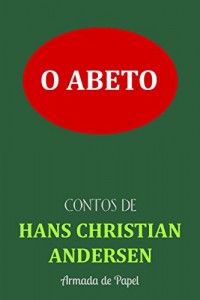 Baixar O Abeto (Contos de Hans Christian Andersen Livro 5) pdf, epub, eBook