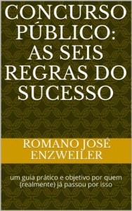 Baixar Concurso Público: as seis regras do sucesso: um guia prático e objetivo por quem (realmente) já passou por isso pdf, epub, eBook