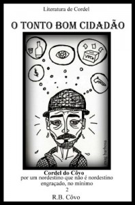 Baixar O Tonto Bom Cidadão (Cordel do Côvo Livro 2) pdf, epub, eBook