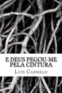 Baixar E Deus pegou-me pela cintura pdf, epub, eBook