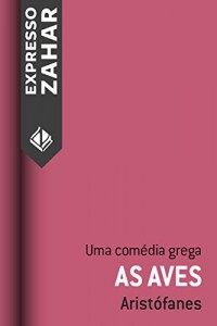 Baixar As aves: Uma comédia grega pdf, epub, eBook