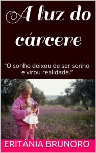 Baixar A luz do cárcere pdf, epub, eBook