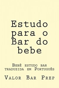 Baixar Estudo para o Bar do bebe  (Prime Members Can Read Free!): e book – LOOK INSIDE… Author of 6 published bar essays! pdf, epub, eBook