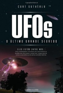 Baixar UFOs – O Último Grande Segredo pdf, epub, eBook