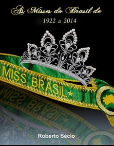 Baixar As misses do Brasil de 1922 a 2014 pdf, epub, eBook