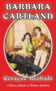 Baixar 2. Coração Roubado (A Eterna Coleção de Barbara Cartland) pdf, epub, eBook