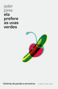Baixar Ela prefere as uvas verdes pdf, epub, eBook