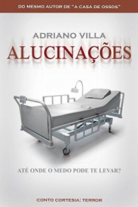 Baixar Alucinações: Até onde o medo pode te levar? pdf, epub, eBook