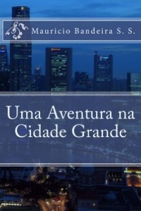 Baixar Uma aventura na Cidade Grande pdf, epub, eBook
