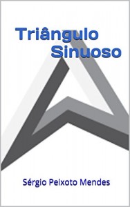 Baixar Triângulo Sinuoso (Figuras Geométricas Livro 2) pdf, epub, eBook