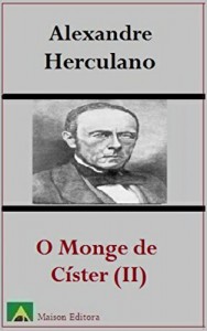 Baixar O Monge de Cister (Tomo II) (Ilustrado) (Literatura Língua Portuguesa) pdf, epub, eBook