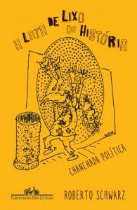 Baixar A lata de lixo da história – Chanchada política pdf, epub, eBook