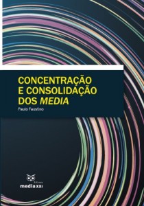 Baixar Concentração e Consolidação dos Media pdf, epub, eBook