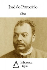 Baixar Obras de José do Patrocínio pdf, epub, eBook