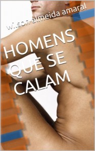 Baixar HOMENS QUE SE CALAM (LEMBRANÇAS Livro 2) pdf, epub, eBook