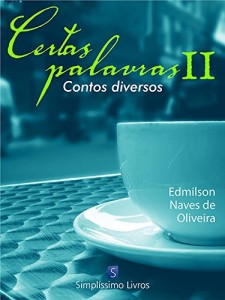 Baixar Certas Palavras II: Contos diversos pdf, epub, eBook