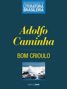 Baixar Bom Crioulo (Biblioteca Essencial da Literatura Brasileira Livro 5) pdf, epub, eBook