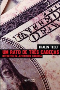 Baixar Um rato de três cabeças – Retratos da juventude carioca pdf, epub, eBook