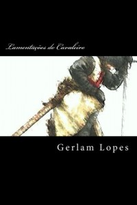 Baixar Lamentações do Cavaleiro pdf, epub, eBook